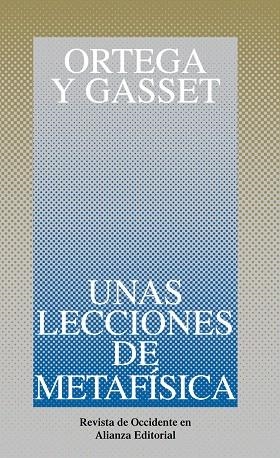 UNAS LECCIONES DE METAFISICA | 9788420641140 | ORTEGA Y GASSET,JOSE | Libreria Geli - Librería Online de Girona - Comprar libros en catalán y castellano