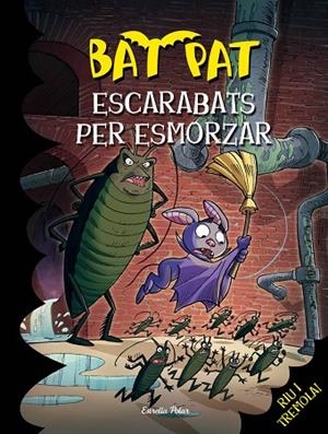 ESCARABATS PER ESMORZAR (BAT PAT-37) | 9788416519101 | PAVANELLO,ROBERTO | Llibreria Geli - Llibreria Online de Girona - Comprar llibres en català i castellà