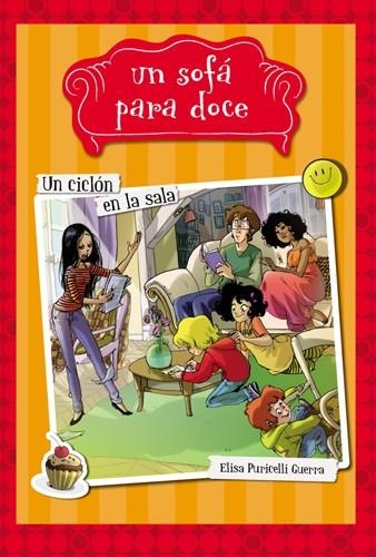 UN SOFÁ PARA DOCE-1.UN CICLÓN EN LA SALA | 9788424654306 | PURICELLI GUERRA,ELISA | Libreria Geli - Librería Online de Girona - Comprar libros en catalán y castellano