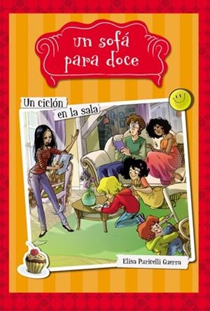 UN SOFÁ PARA DOCE-1.UN CICLÓN EN LA SALA | 9788424654306 | PURICELLI GUERRA,ELISA | Llibreria Geli - Llibreria Online de Girona - Comprar llibres en català i castellà