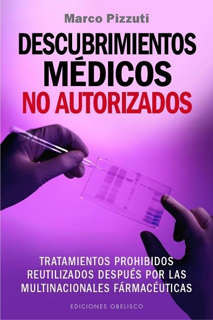 DESCUBRIMIENTOS MÉDICOS NO AUTORIZADOS | 9788491110286 | PIZZUTI,MARCO | Libreria Geli - Librería Online de Girona - Comprar libros en catalán y castellano