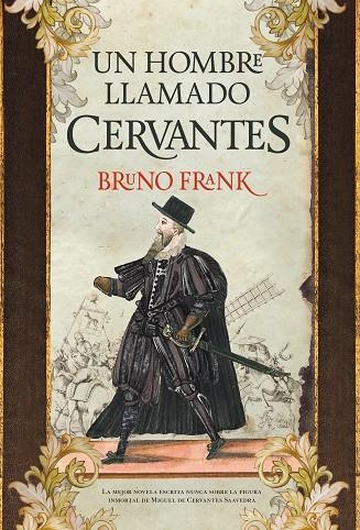UN HOMBRE LLAMADO CERVANTES | 9788416392315 | FRANK,BRUNO | Libreria Geli - Librería Online de Girona - Comprar libros en catalán y castellano