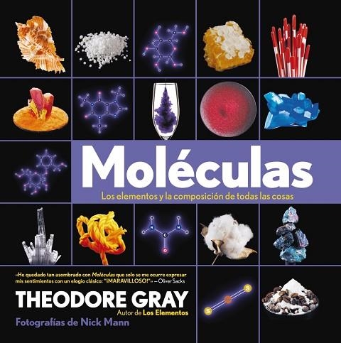MOLÉCULAS.LOS ELEMENTOS Y LA COMPOSICIÓN DE TODAS LAS COSAS | 9788499741758 | GRAY,THEODORE | Libreria Geli - Librería Online de Girona - Comprar libros en catalán y castellano