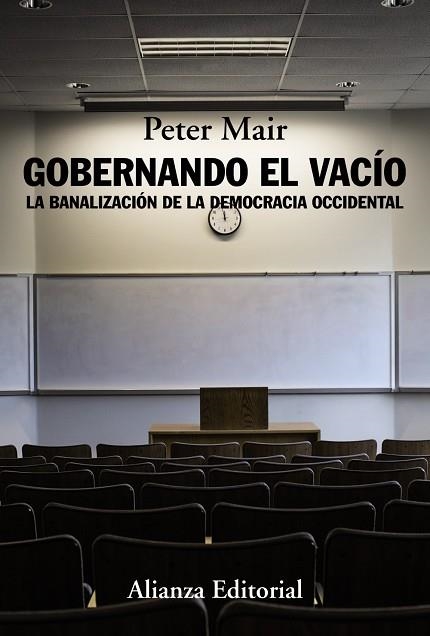 GOBERNANDO EL VACÍO.LA BANALIZACIÓN DE LA DEMOCRACIA OCCIDENTAL | 9788491041665 | MAIR,PETER | Libreria Geli - Librería Online de Girona - Comprar libros en catalán y castellano