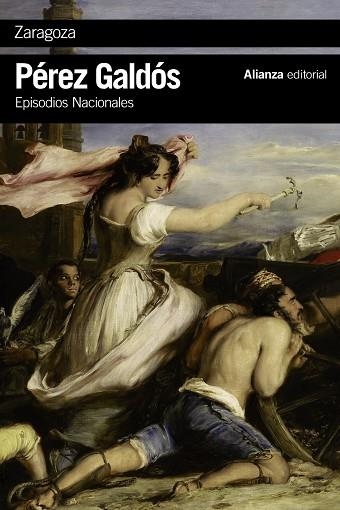 ZARAGOZA(EPISODIOS NACIONALES-6) | 9788491041191 | PÉREZ GALDÓS,BENITO | Llibreria Geli - Llibreria Online de Girona - Comprar llibres en català i castellà