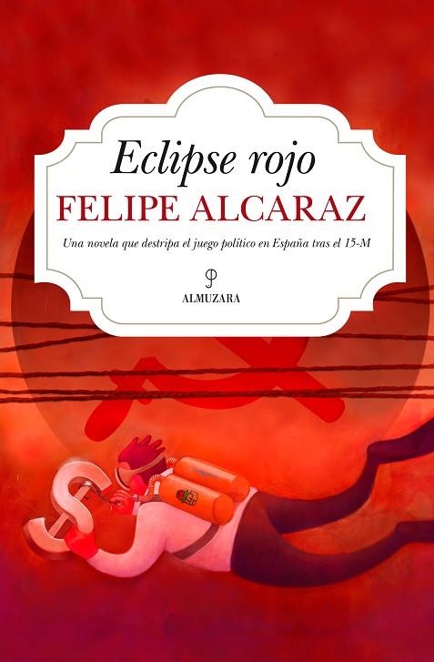 ECLIPSE ROJO | 9788416392414 | ALCARAZ MASATS,LUIS FELIPE | Libreria Geli - Librería Online de Girona - Comprar libros en catalán y castellano