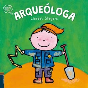 ARQUEÓLOGA | 9788414001318 | SLEGERS,LIESBET | Libreria Geli - Librería Online de Girona - Comprar libros en catalán y castellano
