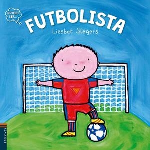 FUTBOLISTA | 9788414001301 | SLEGERS,LIESBET | Libreria Geli - Librería Online de Girona - Comprar libros en catalán y castellano