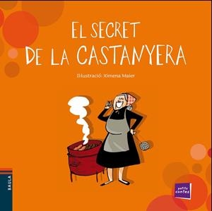EL SECRET DE LA CASTANYERA(LLETRA DE PAL) | 9788447930326 | MAIER,XIMENA | Libreria Geli - Librería Online de Girona - Comprar libros en catalán y castellano