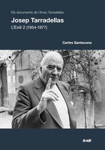 JOSEP TARRADELLAS.L'EXILI-2(1954-1977) | 9788494103193 | SANTACANA,CARLES | Libreria Geli - Librería Online de Girona - Comprar libros en catalán y castellano