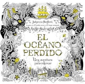 EL OCÉANO PERDIDO.UNA AVENTURA PARA COLOREAR | 9788479539290 | BASFORD,JOHANNA | Llibreria Geli - Llibreria Online de Girona - Comprar llibres en català i castellà