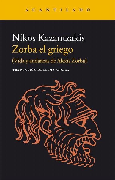 ZORBA EL GRIEGO (VIDA Y ANDANZAS DE ALEXIS ZORBA) | 9788416011728 | KAZANTZAKIS,NIKOS | Libreria Geli - Librería Online de Girona - Comprar libros en catalán y castellano