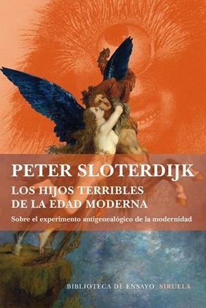 LOS HIJOS TERRIBLES DE LA EDAD MODERNA.SOBRE EL EXPERIMENTO ANTIGENEALÓGICO DE LA MODERNIDAD | 9788416465286 | SLOTERDIJK,PETER | Libreria Geli - Librería Online de Girona - Comprar libros en catalán y castellano