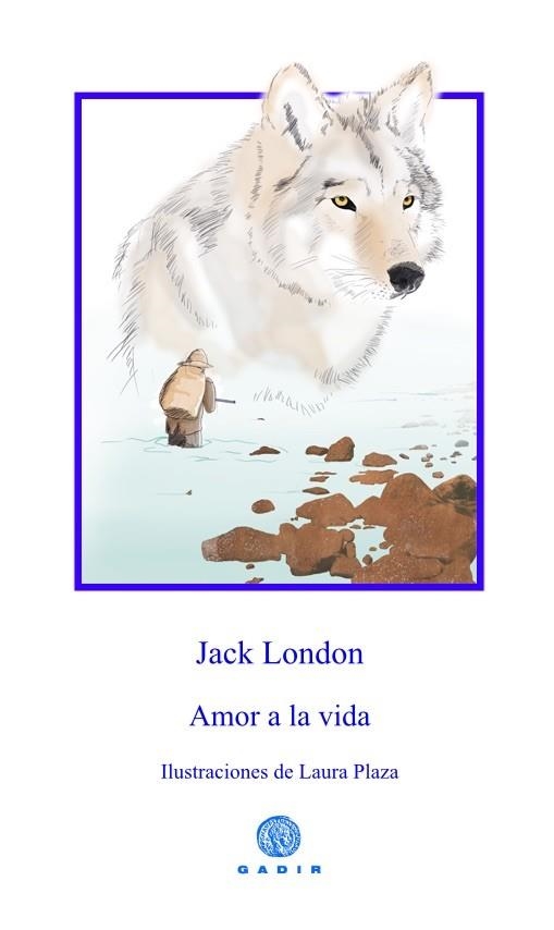AMOR A LA VIDA(EDICION ILUSTRADA) | 9788494445514 | LONDON,JACK | Libreria Geli - Librería Online de Girona - Comprar libros en catalán y castellano