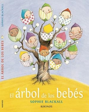 EL ÁRBOL DE LOS BEBÉS (TD) | 9788416126354 | BLACKALL,SOPHIE | Llibreria Geli - Llibreria Online de Girona - Comprar llibres en català i castellà