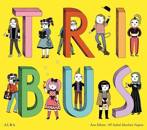 TRIBUS (TD) | 9788490651339 | SÁNCHEZ VEGARA,MARÍA ISABEL/ALBERO,ANA | Libreria Geli - Librería Online de Girona - Comprar libros en catalán y castellano