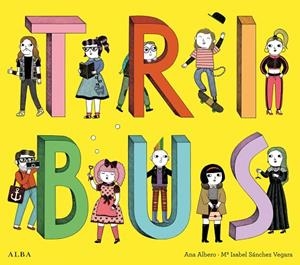 TRIBUS (TD) | 9788490651339 | SÁNCHEZ VEGARA,MARÍA ISABEL/ALBERO,ANA | Llibreria Geli - Llibreria Online de Girona - Comprar llibres en català i castellà