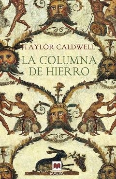 LA COLUMNA DE HIERRO | 9788415893110 | CALDWELL,TAYLOR | Libreria Geli - Librería Online de Girona - Comprar libros en catalán y castellano
