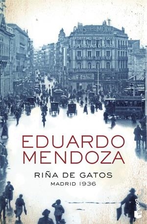 RIÑA DE GATOS.MADRID 1936 | 9788408004370 | MENDOZA,EDUARDO | Libreria Geli - Librería Online de Girona - Comprar libros en catalán y castellano