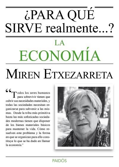 PARA QUÉ SIRVE REALMENTE LA ECONOMÍA? | 9788449331619 | ETXEZARRETA,MIREN | Libreria Geli - Librería Online de Girona - Comprar libros en catalán y castellano
