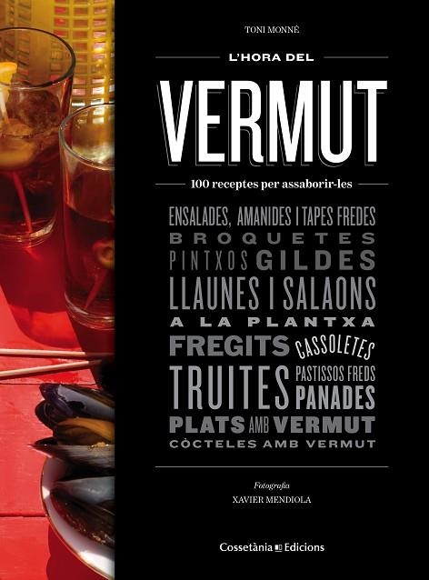 L'HORA DEL VERMUT.150 RECEPTES PER ASSABORIR-LES | 9788490343524 | MONNÉ,TONI | Libreria Geli - Librería Online de Girona - Comprar libros en catalán y castellano