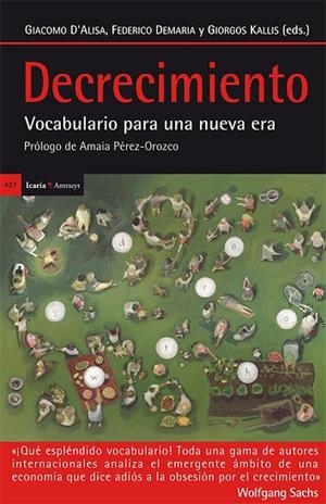 DECRECIMIENTO.VOCABULARIO PARA UNA NUEVA EPOCA | 9788498886627 | D'ALISA,GIACOMO/DEMARIA,FEDERICO/KALLIS,GIORGOS | Libreria Geli - Librería Online de Girona - Comprar libros en catalán y castellano