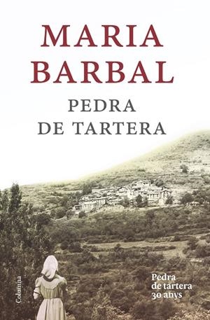 PEDRA DE TARTERA (EDICIÓ COMMEMORATIVA) | 9788466420020 | BARBAL,MARIA | Llibreria Geli - Llibreria Online de Girona - Comprar llibres en català i castellà