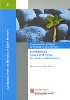 L'ALIMENTACIÓ COM A DRET HUMÀ: LES SEVES IMPLICACIONS | 9788439379867 | TAFALLA PLANA,MONTSERRAT | Llibreria Geli - Llibreria Online de Girona - Comprar llibres en català i castellà