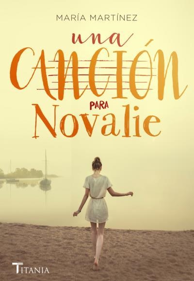 UNA CANCIÓN PARA NOVALIE | 9788492916993 | MARTÍNEZ,MARÍA | Llibreria Geli - Llibreria Online de Girona - Comprar llibres en català i castellà