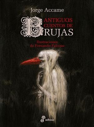 ANTIGUOS CUENTOS DE BRUJAS | 9789876283663 | ACCAME,JORGE | Libreria Geli - Librería Online de Girona - Comprar libros en catalán y castellano
