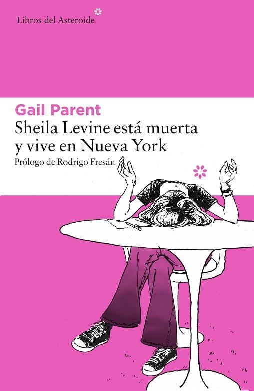 SHEILA LEVINE ESTÁ MUERTA Y VIVE EN NUEVA YORK | 9788416213481 | PARENT,GAIL | Libreria Geli - Librería Online de Girona - Comprar libros en catalán y castellano