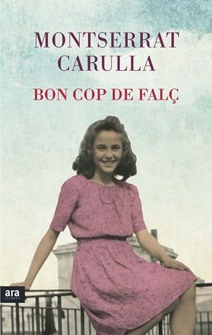 BON COP DE FALÇ | 9788416154494 | CARULLA,MONTSERRAT | Libreria Geli - Librería Online de Girona - Comprar libros en catalán y castellano