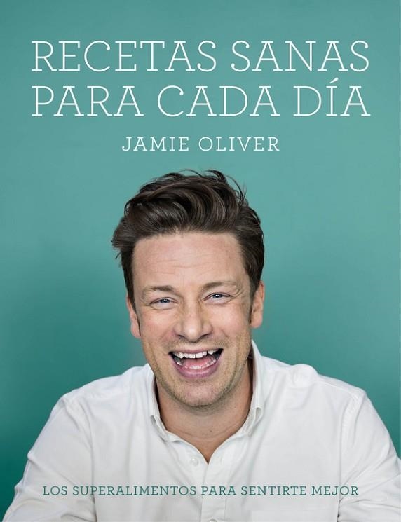 RECETAS SANAS PARA CADA DÍA | 9788416220748 | OLIVER,JAMIE | Libreria Geli - Librería Online de Girona - Comprar libros en catalán y castellano