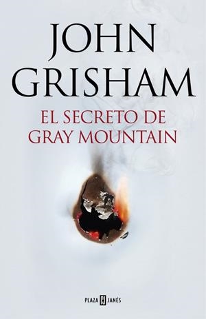 EL SECRETO DE GRAY MOUNTAIN | 9788401015434 | GRISHAM,JOHN | Llibreria Geli - Llibreria Online de Girona - Comprar llibres en català i castellà