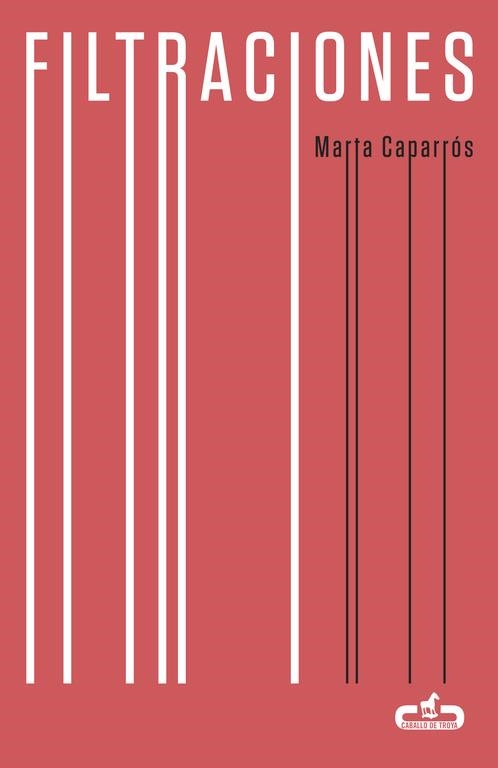 FILTRACIONES  | 9788415451617 | CAPARRÓS,MARTA | Libreria Geli - Librería Online de Girona - Comprar libros en catalán y castellano