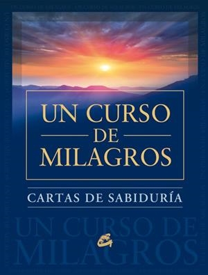 CARTAS DE SABIDURÍA DE UN CURSO DE MILAGROS | 9788484455707 | Llibreria Geli - Llibreria Online de Girona - Comprar llibres en català i castellà
