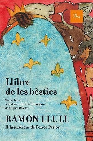 LLIBRE DE LES BÈSTIES (IL·LUSTRAT) | 9788475885841 | LLULL,RAMON | Libreria Geli - Librería Online de Girona - Comprar libros en catalán y castellano