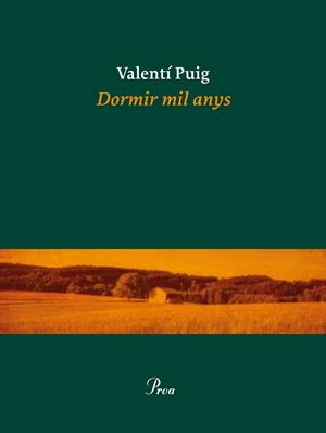 DORMIR MIL ANYS | 9788475885919 | PUIG,VALENTI | Llibreria Geli - Llibreria Online de Girona - Comprar llibres en català i castellà