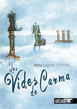 LES VIDES DE CARMA | 9788494435812 | LEGARÉS CEREROLS, ANNA | Llibreria Geli - Llibreria Online de Girona - Comprar llibres en català i castellà