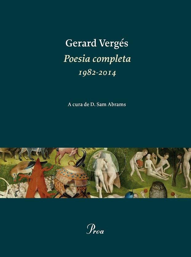 POESIA COMPLETA 1982-2014 | 9788475885926 | VERGES,GERARD | Llibreria Geli - Llibreria Online de Girona - Comprar llibres en català i castellà