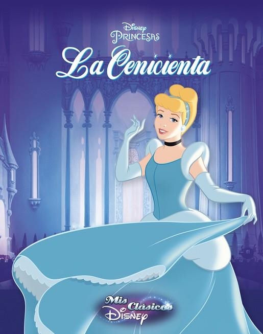 LA CENICIENTA (MIS CLÁSICOS DISNEY) | 9788416548187 | DISNEY | Libreria Geli - Librería Online de Girona - Comprar libros en catalán y castellano