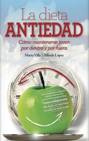 LA DIETA ANTIEDAD | 9788416002412 | VILLA,MARTA/LÓPEZ,ALFREDO | Llibreria Geli - Llibreria Online de Girona - Comprar llibres en català i castellà