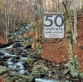 MONTSENY.50 INDRETS AMB ENCANT (TD) | 9788490343562 | LONGÁS,JORDI/GARCÍA-DIE,JAVIER "CHOPO" | Llibreria Geli - Llibreria Online de Girona - Comprar llibres en català i castellà