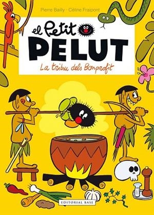 LA TRIBU DELS BONPROFIT(EL PETIT PELUT) | 9788416166916 | BAILLY,PIERRE/FRAIPONT,CÉLINE | Llibreria Geli - Llibreria Online de Girona - Comprar llibres en català i castellà