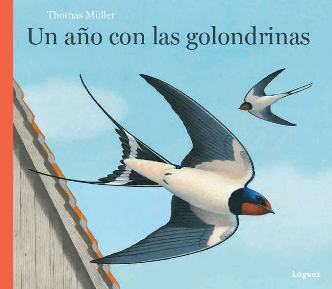 UN AÑO CON LAS GOLONDRINAS | 9788494429514 | MÜLLER,THOMAS | Libreria Geli - Librería Online de Girona - Comprar libros en catalán y castellano