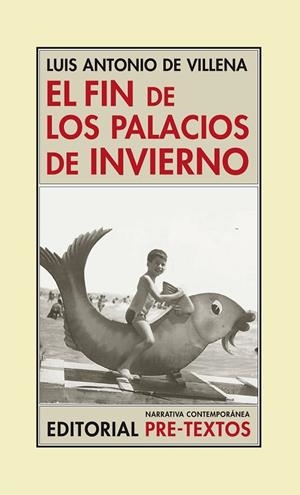 EL FIN DE LOS PALACIOS DE INVIERNO | 9788416453122 | DE VILLENA,LUIS ANTONIO | Llibreria Geli - Llibreria Online de Girona - Comprar llibres en català i castellà