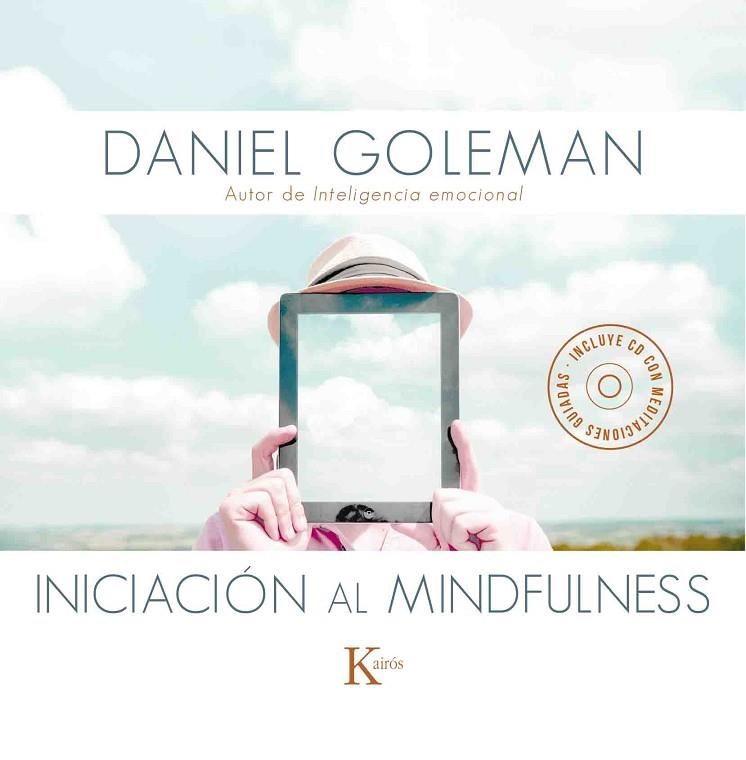 INICIACIÓN AL MINDFULNESS | 9788499884646 | GOLEMAN,DANIEL | Libreria Geli - Librería Online de Girona - Comprar libros en catalán y castellano