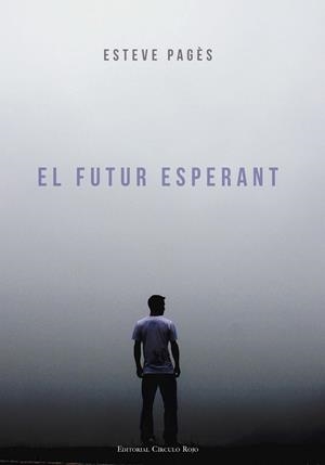 EL FUTUR ESPERANT | 9788490768464 | PAGÈS,ESTEVE | Llibreria Geli - Llibreria Online de Girona - Comprar llibres en català i castellà