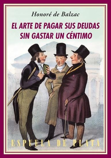 EL ARTE DE PAGAR SUS DEUDAS SIN GASTAR UN CÉNTIMO | 9788416034116 | DE BALZAC,HONORÉ | Libreria Geli - Librería Online de Girona - Comprar libros en catalán y castellano