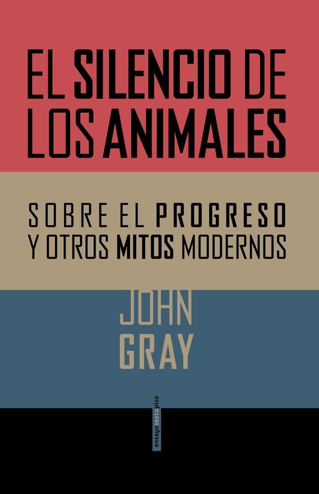 EL SILENCIO DE LOS ANIMALES | 9788415601357 | GRAY,JOHN | Libreria Geli - Librería Online de Girona - Comprar libros en catalán y castellano